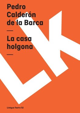 La casa holgona