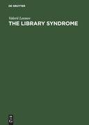 The Library Syndrome