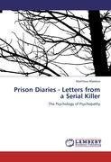 Prison Diaries - Letters from a Serial Killer