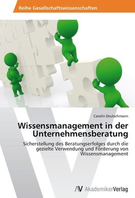 Wissensmanagement in der Unternehmensberatung