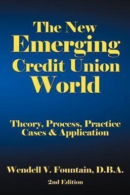 The New Emerging Credit Union World