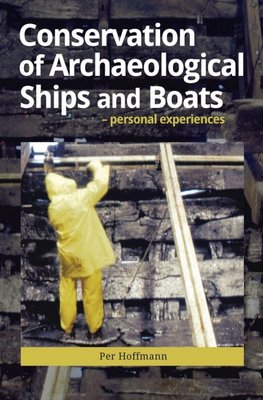 Conservation of Archaeological Ships and Boats