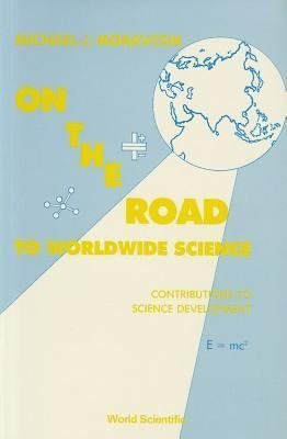 ON THE ROAD TO WORLDWIDE SCIENCE - CONTRIBU TO SCI DEVELOP