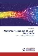 Nonlinear Response of Ga at Nanoscale