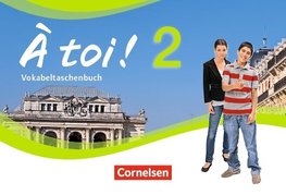 À toi! 02 Vokabeltaschenbuch