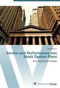Anreiz und Performance von Stock Option Plans