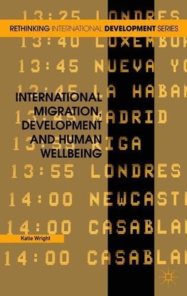 International Migration, Development and Human Wellbeing