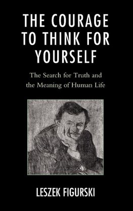 Courage to Think for Yourself