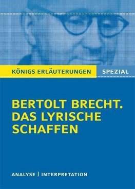 Erläuterungen zu Bertolt Brecht. Das lyrische Schaffen