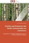 Gestion participative des forêts communales au Cameroun