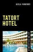 Tatort Hotel