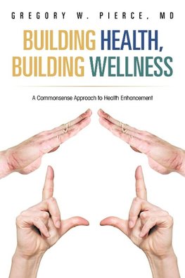 Building Health, Building Wellness