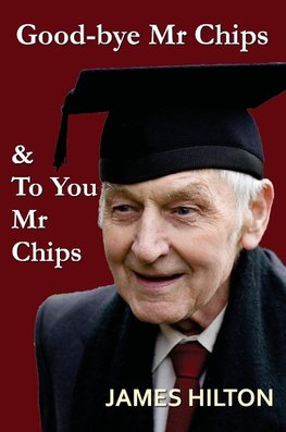 Good-Bye, Mr. Chips & To You, Mr. Chips