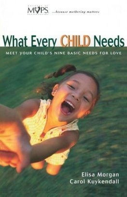 The What Every Child Needs