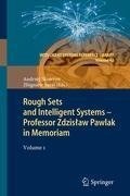 Rough Sets and Intelligent Systems - Professor Zdzislaw Pawlak in Memoriam