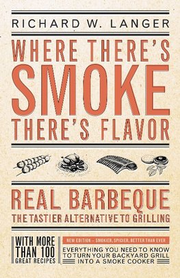 Where There's Smoke There's Flavor