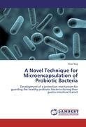 A Novel Technique for Microencapsulation of Probiotic Bacteria