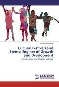Cultural Festivals and Events: Engines of Growth and Development