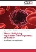Física biológica y regulación transcripcional en cáncer