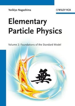 Elementary Particle Physics. Volume 2: