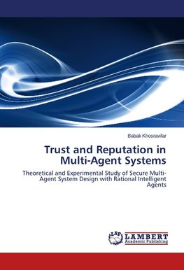 Trust and Reputation in Multi-Agent Systems