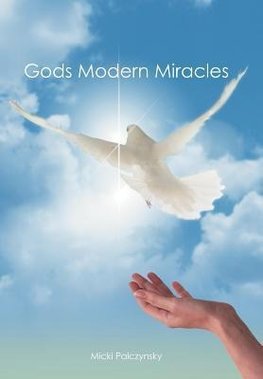 Gods Modern Miracles