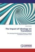 The Impact of Ideology on Translation