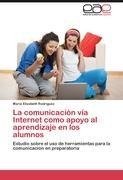 La comunicación vía Internet como apoyo al aprendizaje en los alumnos