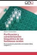 Purificación y caracterización bioquímica de las fosfatasas ácidas