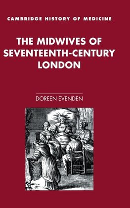 The Midwives of Seventeenth-Century London