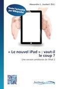 ' Le nouvel iPad ' : vaut-il le coup ?