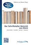 Der Schriftsteller Heinrich von Kleist
