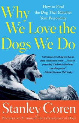 Why We Love the Dogs We Do