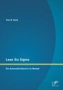 Lean Six Sigma: Die Automobilindustrie im Wandel