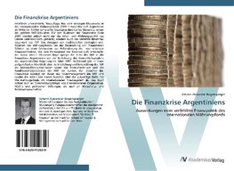 Die Finanzkrise Argentiniens