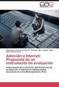 Adicción a internet: Propuesta de un instrumento de evaluación