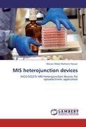 MIS heterojunction devices