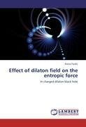 Effect of dilaton field on the entropic force