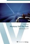 Photons Tell The Tale