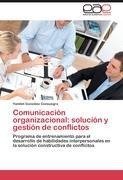 Comunicación organizacional: solución y gestión de conflictos