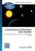 Colonization of the Outer Solar System