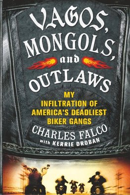 Vagos, Mongols, and Outlaws