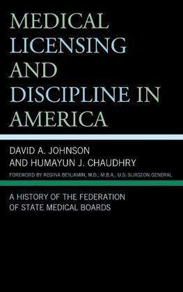 Medical Licensing and Discipline in America