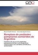 Remplazo de pastizales pampeanos semiáridos de Argentina