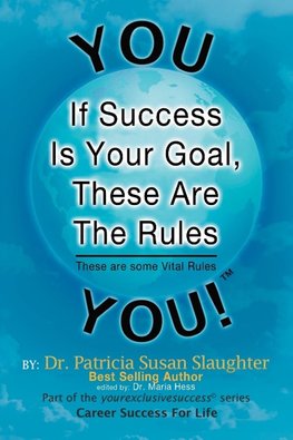 If Success Is Your Goal, These Are the Rules
