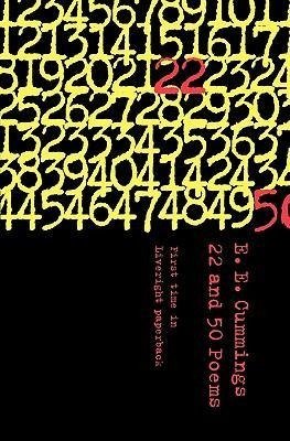 22 and 50 Poems by e. e. cummings