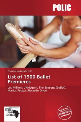 List of 1900 Ballet Premieres