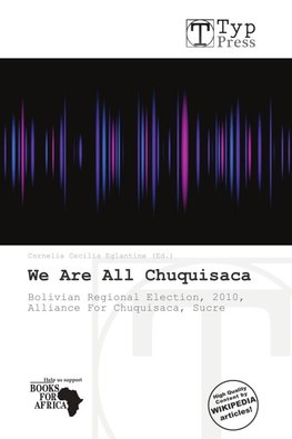 We Are All Chuquisaca