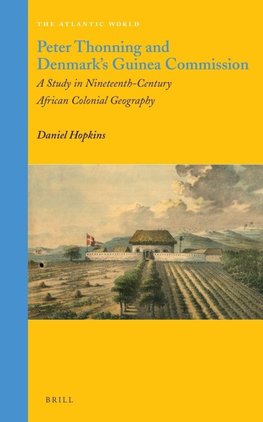 Peter Thonning and Denmark's Guinea Commission