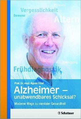 Flöel, A: Alzheimer - unabwendbares Schicksal?